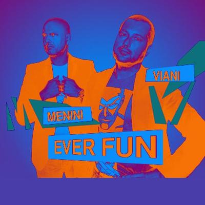 Ever Fun By Michele Menini, Viani, Criminal Vibes's cover