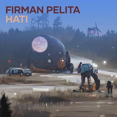 Firman Pelita Hati (Remastered 2024)'s cover