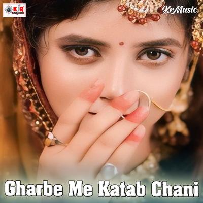 Gharbe Me Katab Chani's cover