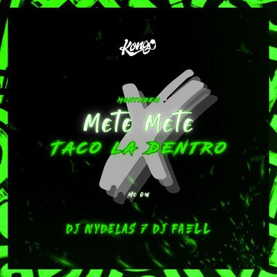 Montagem Mete Mete X Taco Lá Dentro's cover