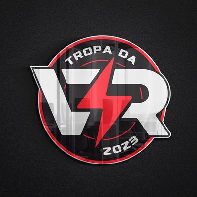 Tropa da VR 2023's cover