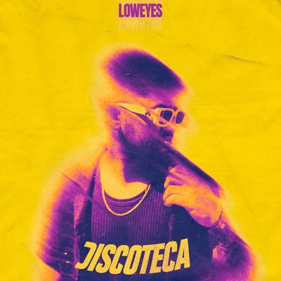 Discoteca By LOW EYES's cover