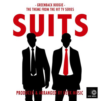 Greenback Boogie - Suits Main Theme (From "Suits") By Geek Music's cover