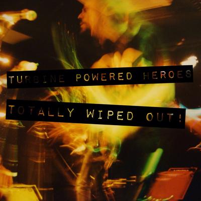 Turbine Powered Heroes's cover