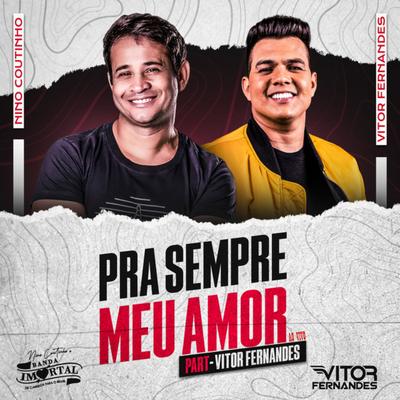 Pra Sempre Meu Amor [Ao Vivo]'s cover