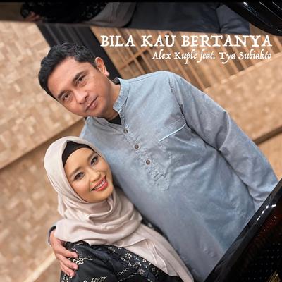 Bila Kau Bertanya's cover