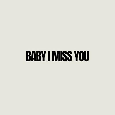 BABY I MISS YOU's cover