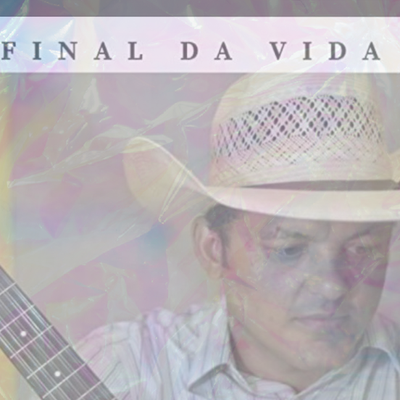 Final da Vida By Leonardo Magalhães's cover