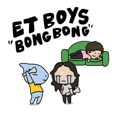 Bong Bong By ET Boys's cover