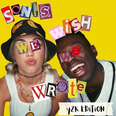 Songs We Wish We Wrote: Y2K Edition's cover