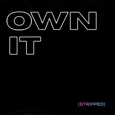 Own It (Stripped) By Adelitas Way, New Medicine's cover