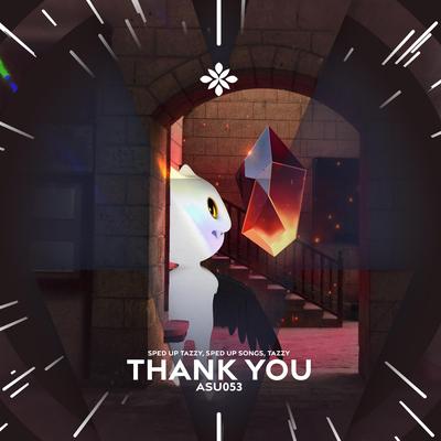 thank you - sped up + reverb By Tazzy, fast forward >>, pearl's cover