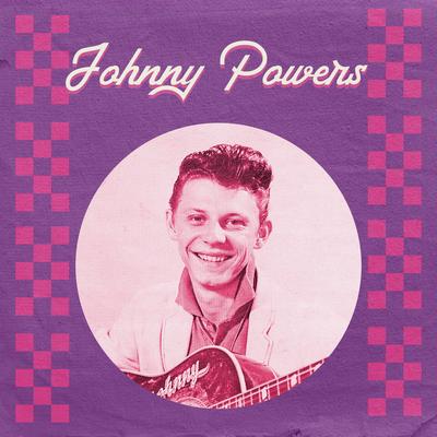 Presenting Johnny Powers's cover