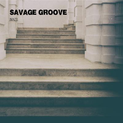 Savage Groove's cover