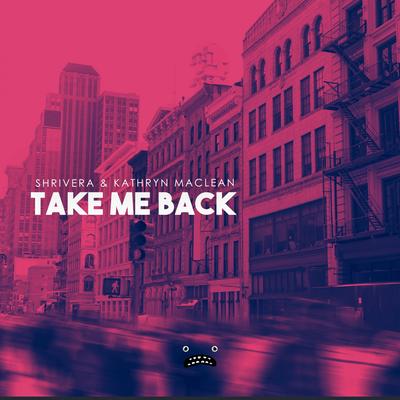 Take Me Back By Shrivera, Kathryn MacLean's cover