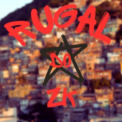 Rugal do Zk By DJ ZK3's cover