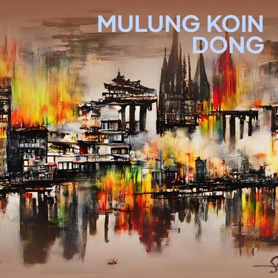 Mulung Koin Dong (Remix)'s cover