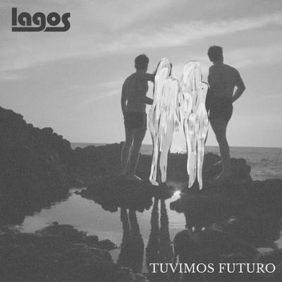 Tuvimos Futuro By LAGOS's cover