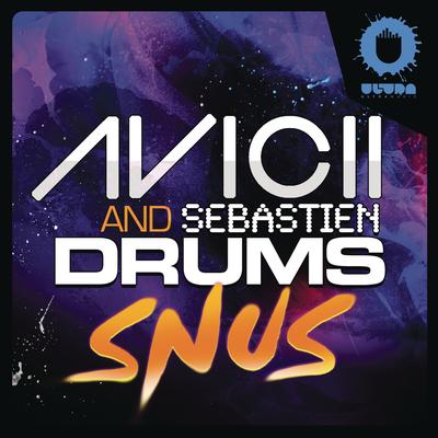 Snus (Radio Edit) By Avicii, Sebastien Drums, Green & Falkner's cover