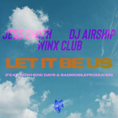 Let It Be Us (feat. Nowhere Days & BadMobileProducer)'s cover