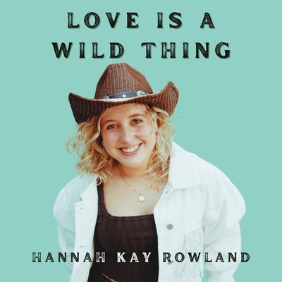 Love Is A Wild Thing's cover