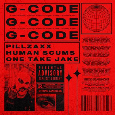 G-Code By Human Scums, Pillzaxx, One take Jake's cover