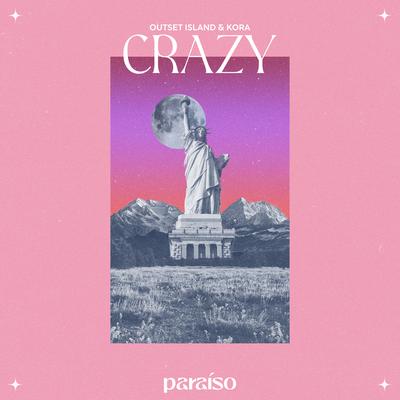 Crazy (feat. KORA) By outset island, KORA's cover