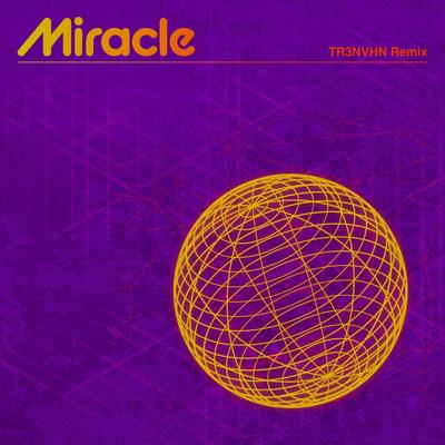 Miracle (Remix) By TR3NVHN's cover