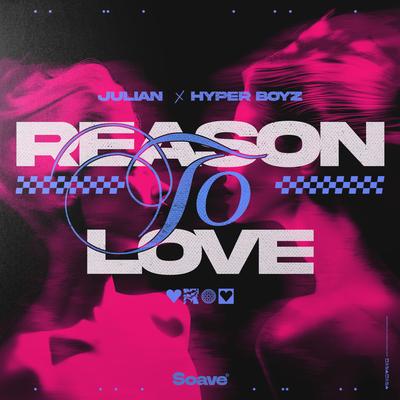 Reason to Love By JULIAN, HYPER BOYZ's cover