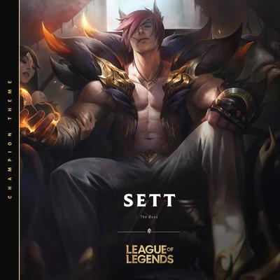 Sett, the Boss By League of Legends's cover