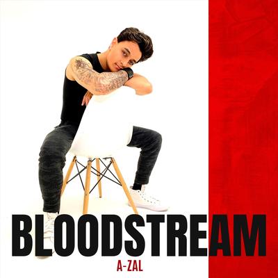 Bloodstream By A-Zal's cover