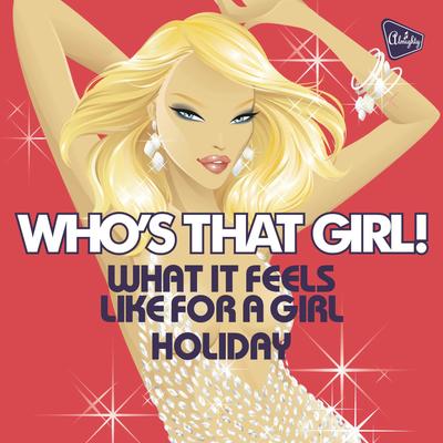 Almighty Presents: What It Feels Like for a Girl / Holiday - Single's cover