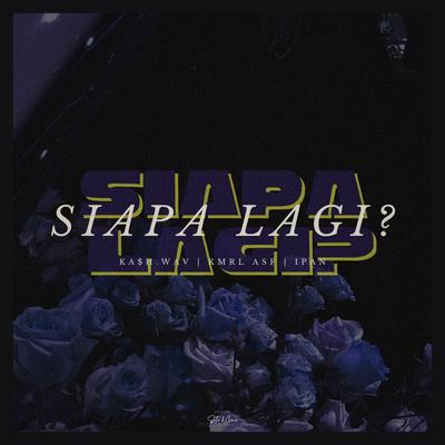 SIAPA LAGI? (Remix)'s cover