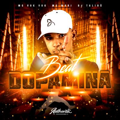 Dopamina By DJ TALIBÃ, Mc Vuk Vuk, MC Mari's cover