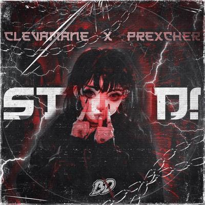 STUPID (MOVE IT!) By Clevamane, Prexcher's cover