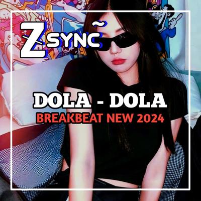 DJ Dola Dola Breakbeat's cover