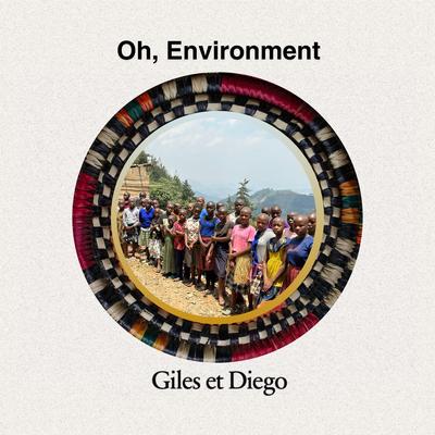 Oh, Environment By Giles et Diego's cover