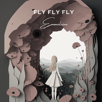 Fly Fly Fly By EMMELEINE's cover