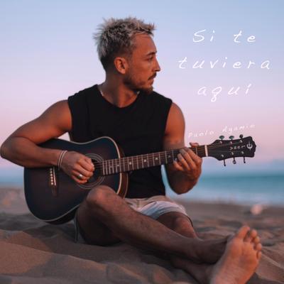 Si te tuviera aqui's cover