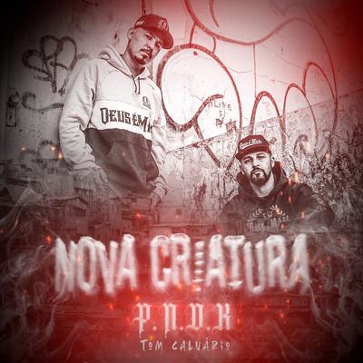Nova Criatura By P.N.D.K, Tom Calvário's cover