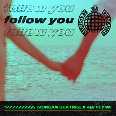 Follow You By Morgan Seatree, Abi Flynn's cover