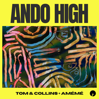 Ando High By Tom & Collins, AMÉMÉ's cover