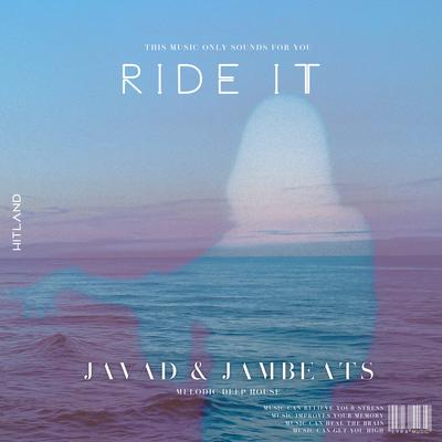 Ride It (feat. Omon) By Javad, JamBeats, OMON's cover