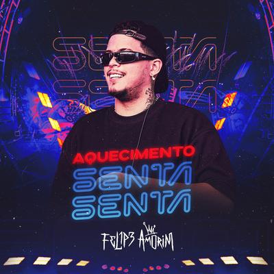 Aquecimento Senta Senta By Felipe Amorim's cover