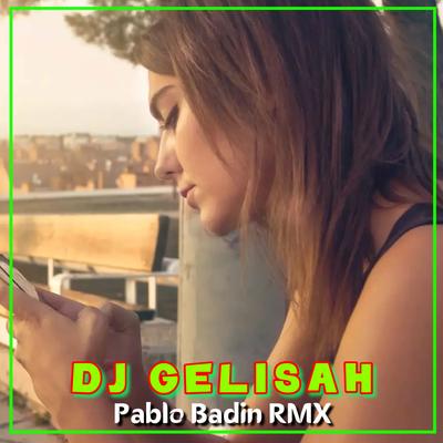 DJ - GELISAH (Remix)'s cover