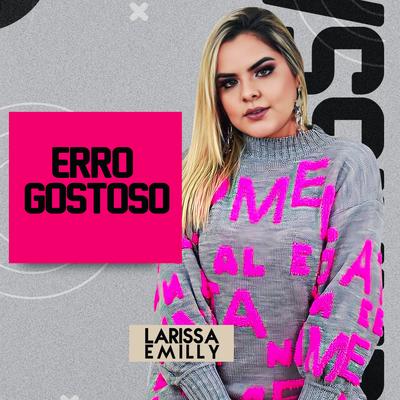 Erro Gostoso By Larissa Emilly's cover