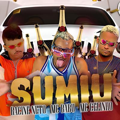 Sumiu By Mc Babu, racine neto, Mc Celinho's cover