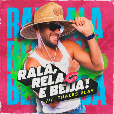 Rala, Rela e Beija!'s cover