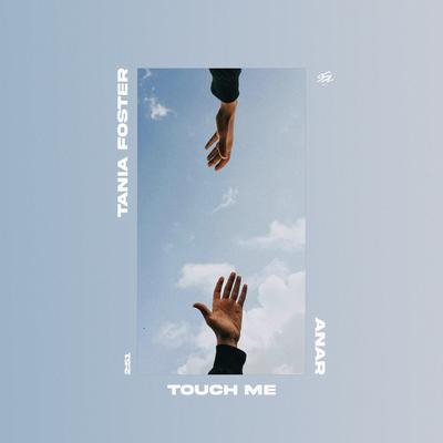 Touch Me By ANAR, Tania Foster's cover