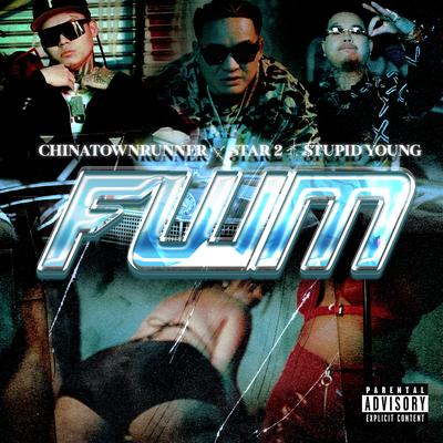 FWM (feat. $tupid Young) By ChinatownRunner, Star 2, $tupid Young's cover